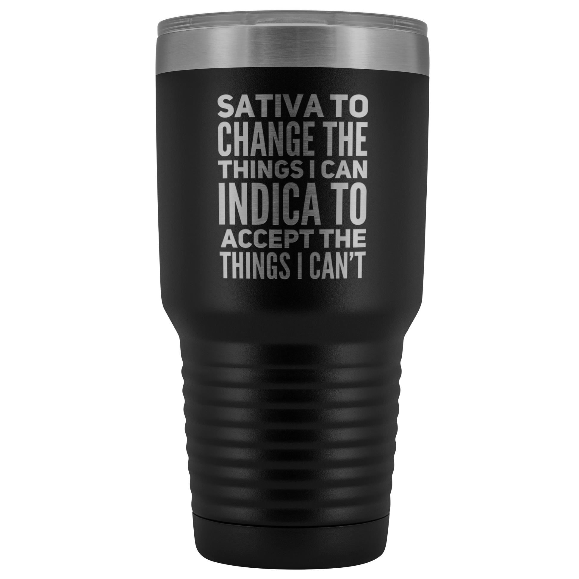 Sativa to Change the Things I Can, Indica to Accept the Things I Can't Travel Mug - Gracious Concepts