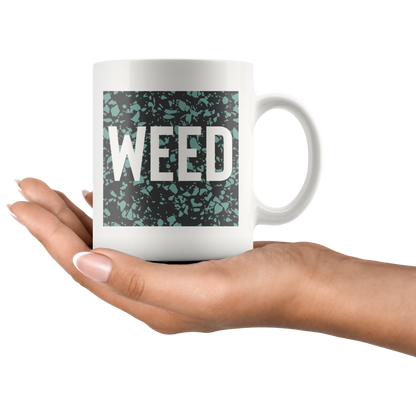 Stoner Mug: Weed Coffee Mug - Gracious Concepts