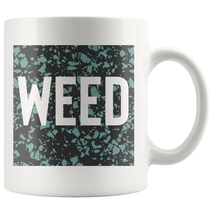 Stoner Mug: Weed Coffee Mug - Gracious Concepts