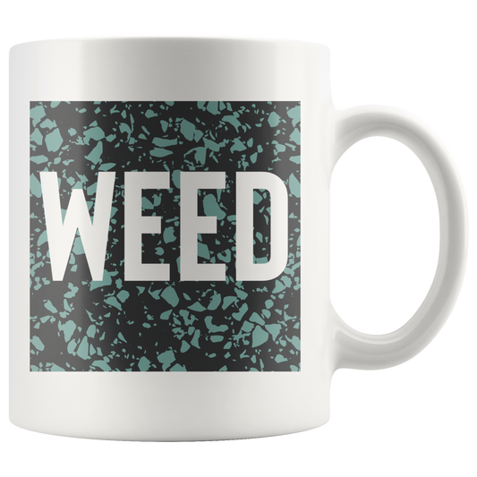 Stoner Mug: Weed Coffee Mug - Gracious Concepts