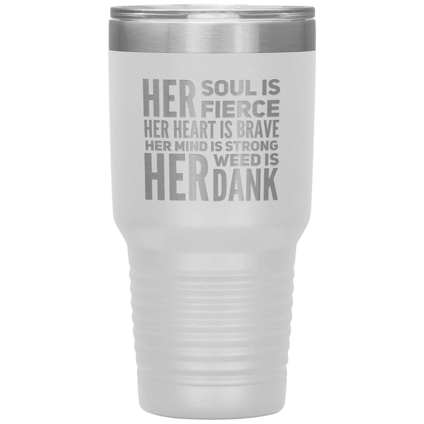 Stoner Girl Travel Mug: Fierce, Brave, Dank Weed Travel Coffee Mug - Gracious Concepts
