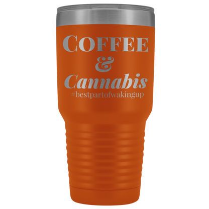 Stoner Travel Mug: Coffee & Cannabis, Best Part if Waking Travel Tumbler - Gracious Concepts