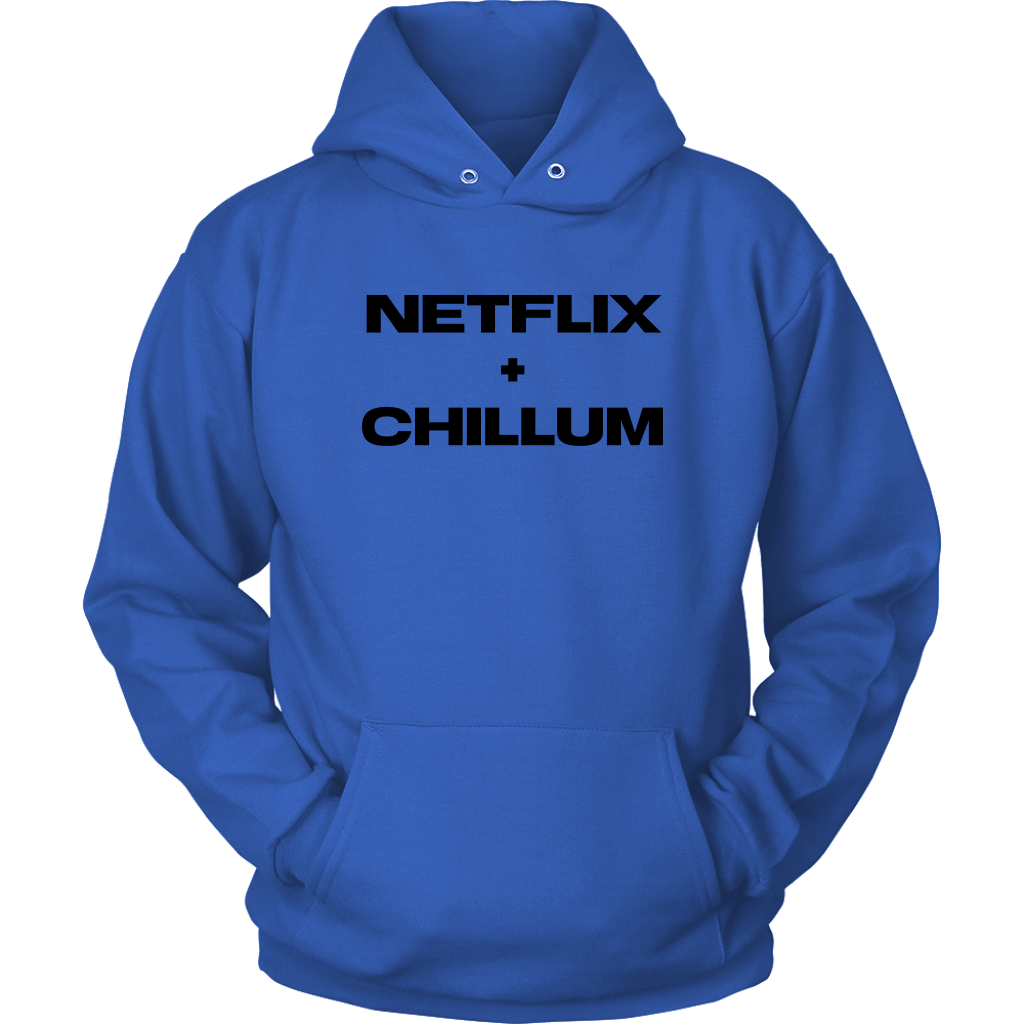 Stoner Hoodie: Netflix & Chillum Funny Unisex Weed Inspired Hoodie - Gracious Concepts