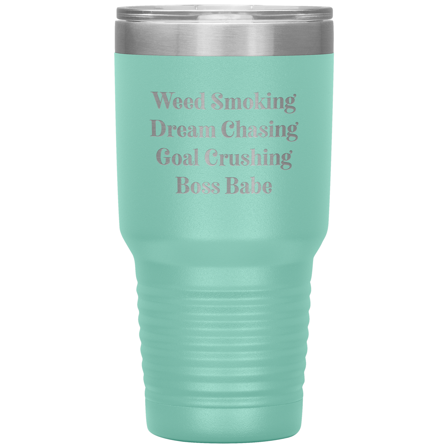 Stoner Girl Mug: Weed Smoking, Dream Chasing, Goal Crushing, Boss Babe Travel Mug - Gracious Concepts