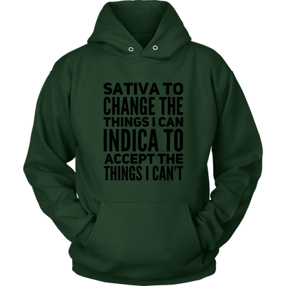Stoner Hoodie: Sativa to Change the Things I Can, Indica to Accept the Things I Can't - Gracious Concepts