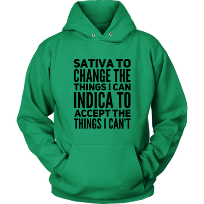 Stoner Hoodie: Sativa to Change the Things I Can, Indica to Accept the Things I Can't - Gracious Concepts