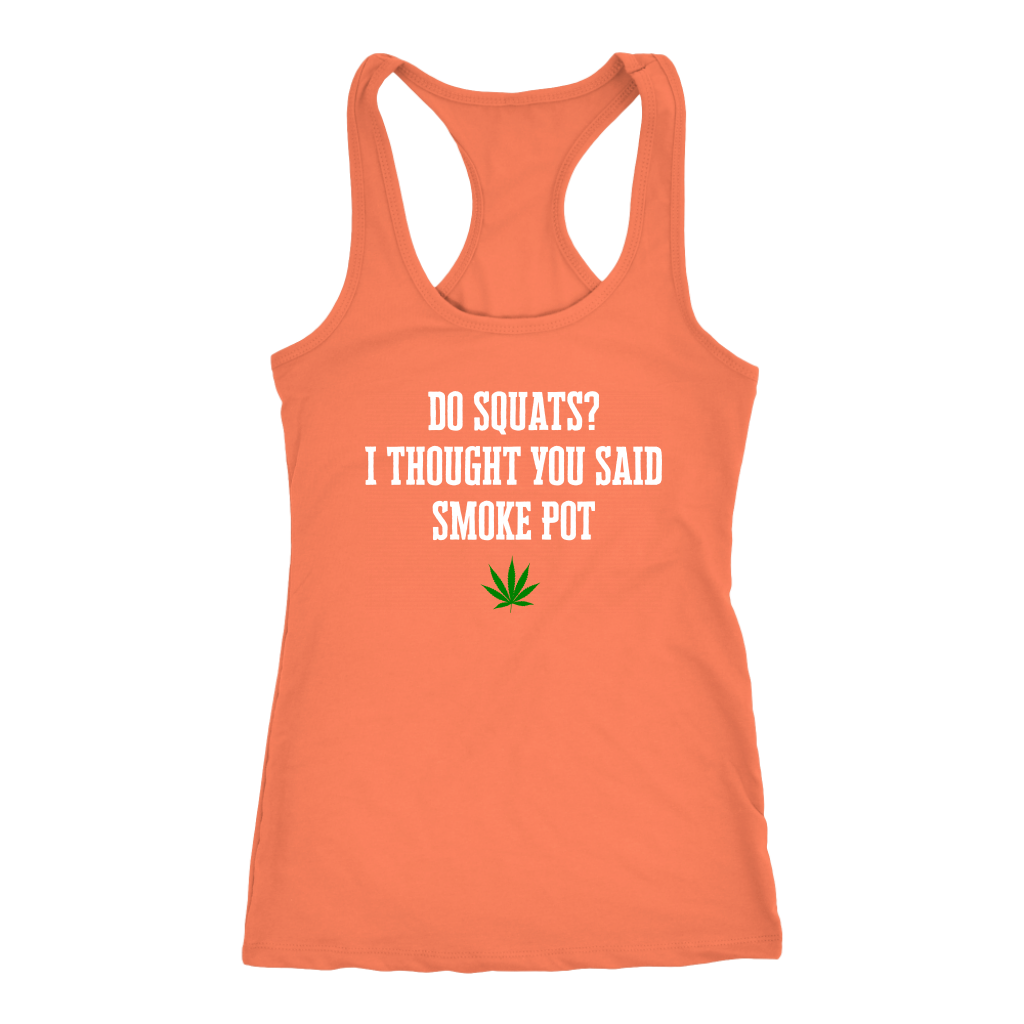 Do Squats? Smoke Pot Racerback Tank - Gracious Concepts