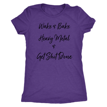 Wake & Bake Heavy Metal and Get Shit Done T-shirt - Gracious Concepts