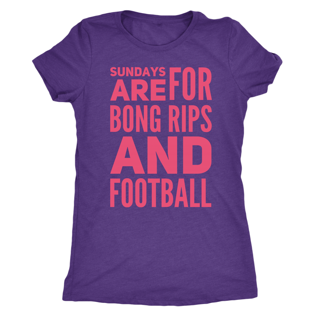 Sundays Are For Bong Rips and Football - Gracious Concepts