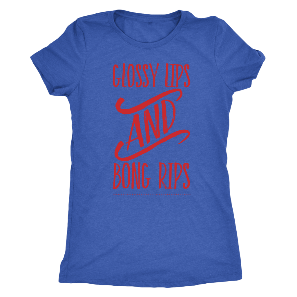 Stoner Girl T-shirt: Glossy Lips & Bong Rips, Stoner Girl Apparel - Gracious Concepts