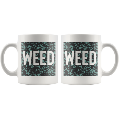 Stoner Mug: Weed Coffee Mug - Gracious Concepts