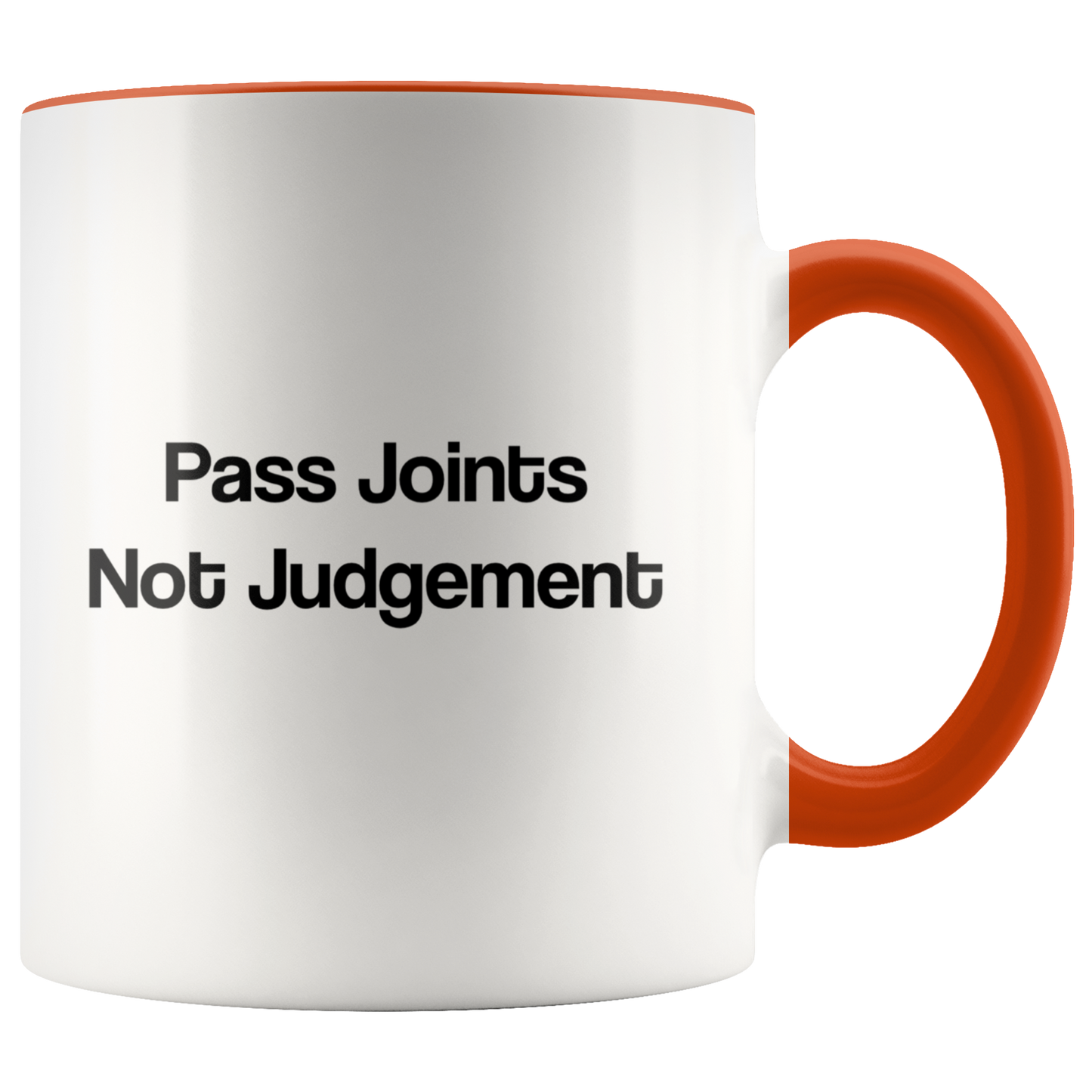 Pass Joints Not Judgement Mug, Stoner Girl Mug