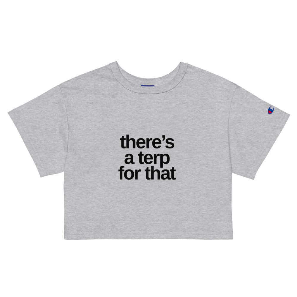 There's a Terp for That Champion crop top
