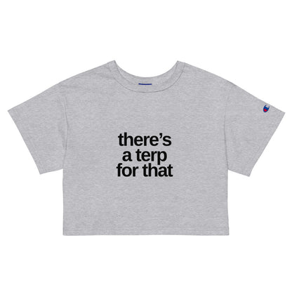 There's a Terp for That Champion crop top