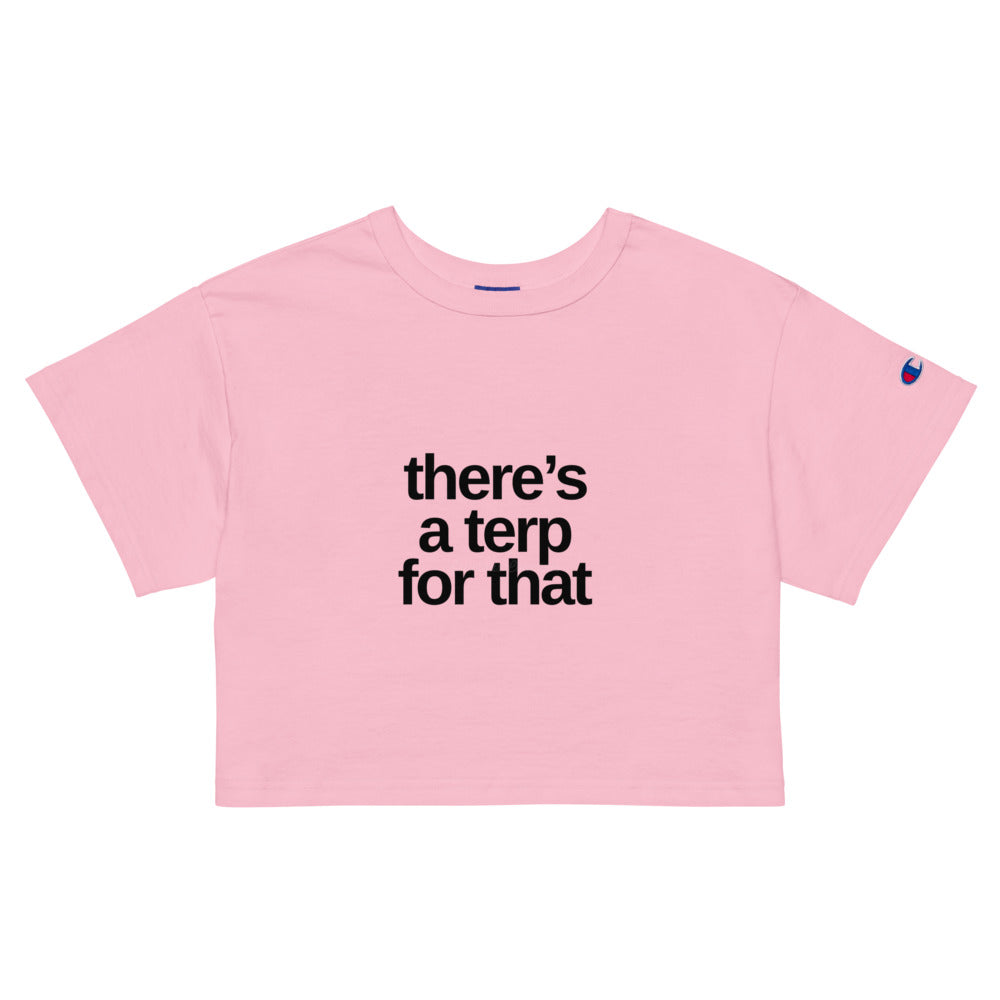 There's a Terp for That Champion crop top