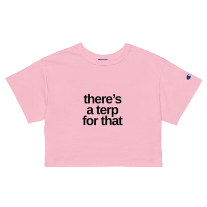 There's a Terp for That Champion crop top