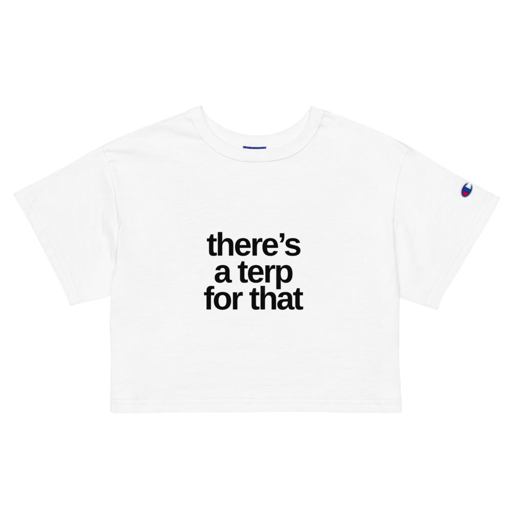 There's a Terp for That Champion crop top