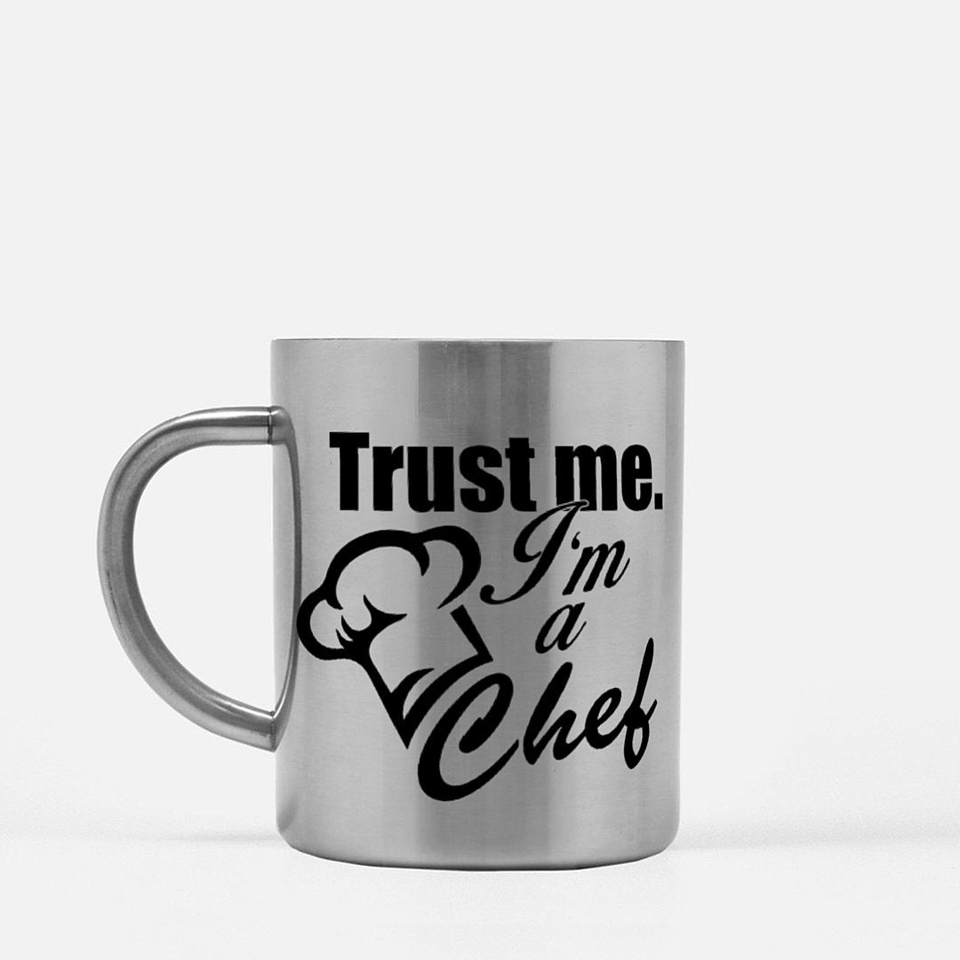 Trust Me, I'm Chef Stainless Steel Mug - Gracious Concepts