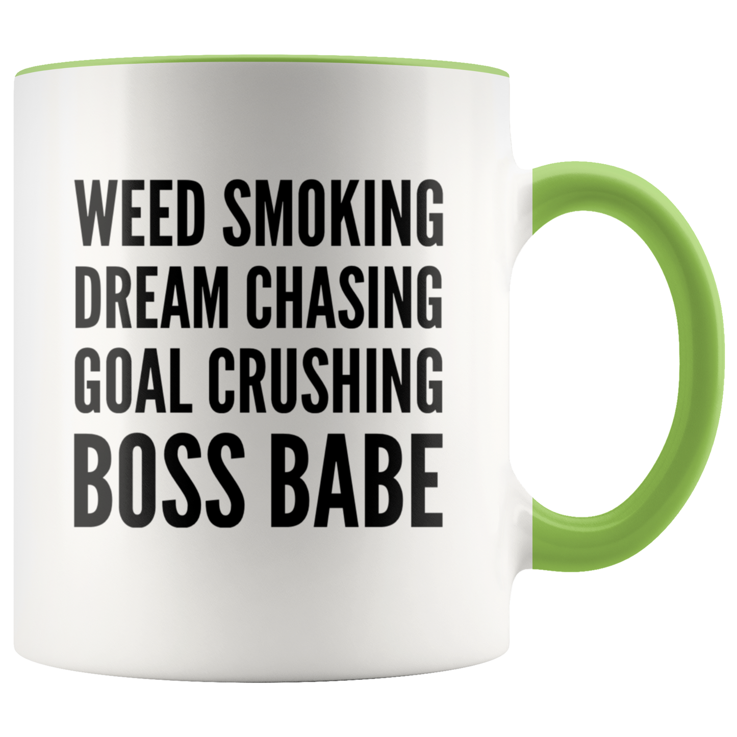 Stoner Girl Mug: Weed Smoking, Dream Chasing, Goal Crushing, Boss Babe Coffee Mug - Gracious Concepts