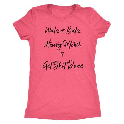 Wake & Bake Heavy Metal and Get Shit Done T-shirt - Gracious Concepts