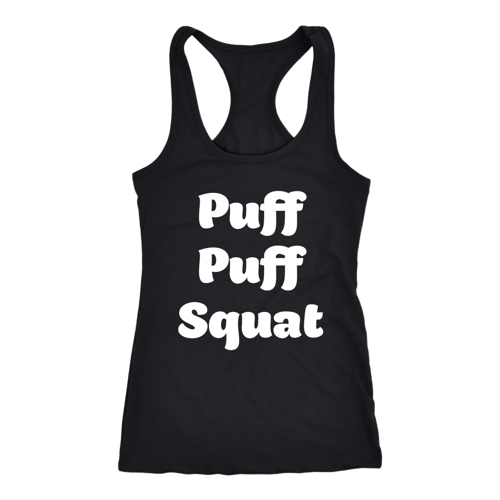 Puff, Puff, Squat Racerback Tank - Gracious Concepts