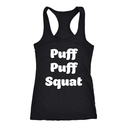 Puff Puff Squat Racerback Tank - Gracious Concepts