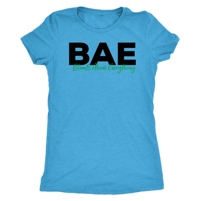 Stoner Girl Shirt: BAE Blunts Above Everything