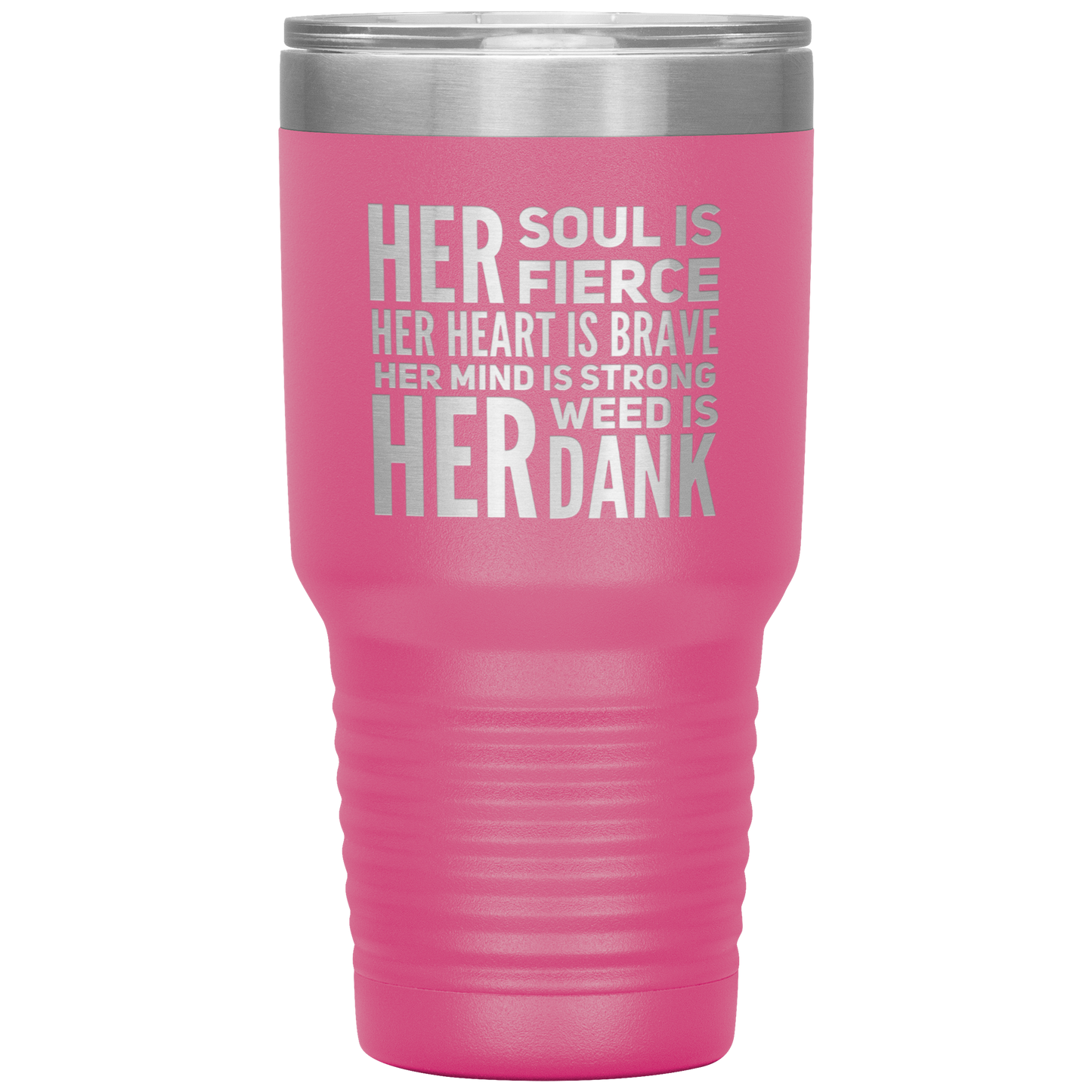 Stoner Girl Travel Mug: Fierce, Brave, Dank Weed Travel Coffee Mug - Gracious Concepts