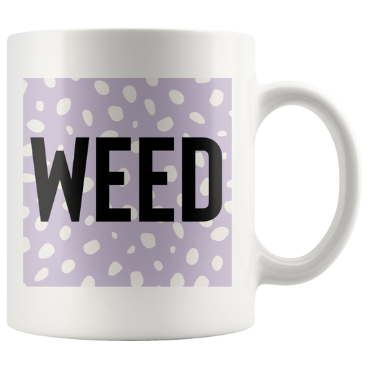 Stoner Mug: Weed Mugs - Gracious Concepts