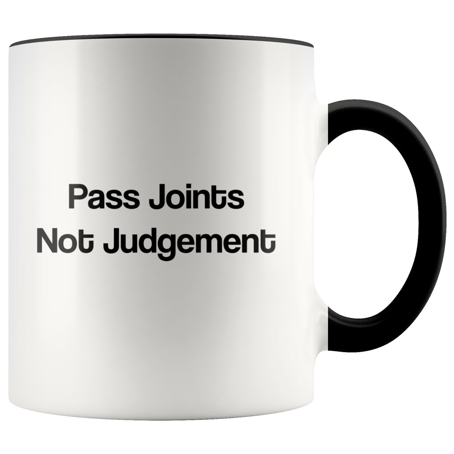 Pass Joints Not Judgement Mug, Stoner Girl Mug