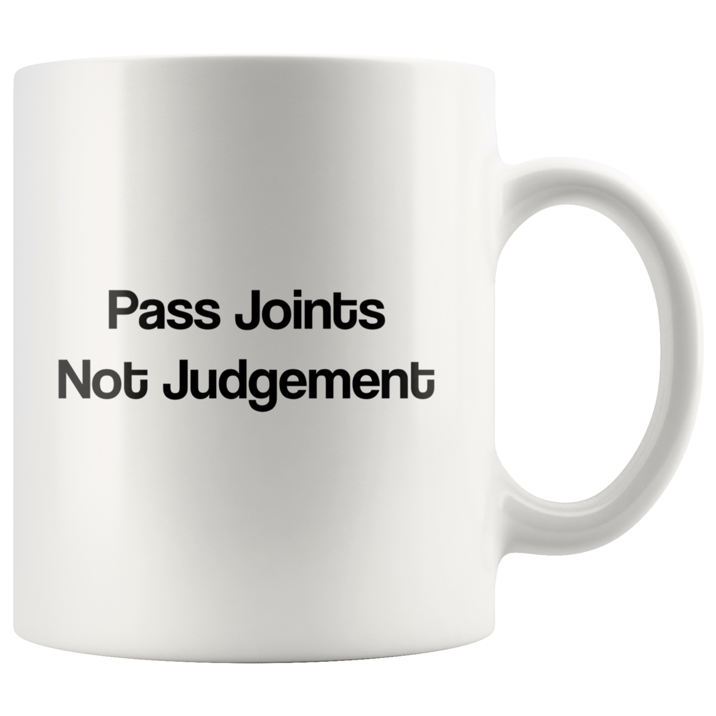 Pass Joints Not Judgement Mug, Stoner Girl Mug