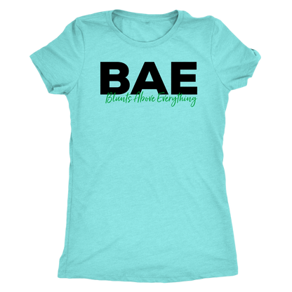 Stoner Girl Shirt: BAE Blunts Above Everything