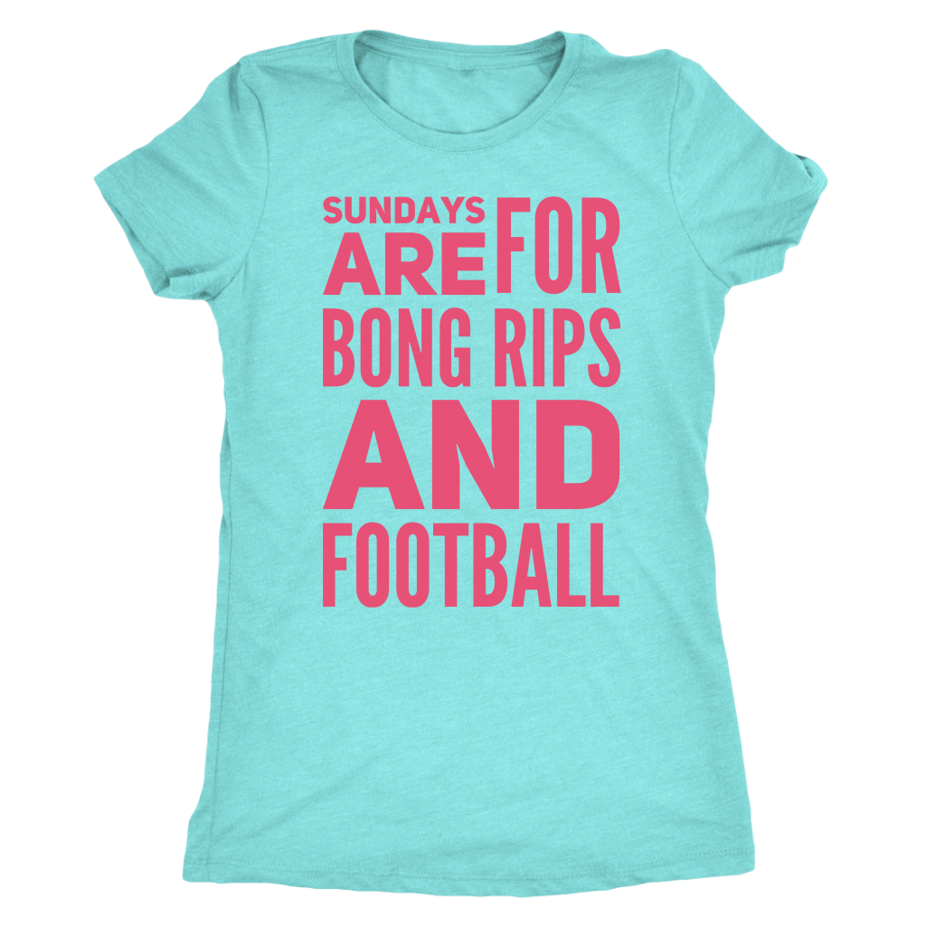 Sundays Are For Bong Rips and Football - Gracious Concepts
