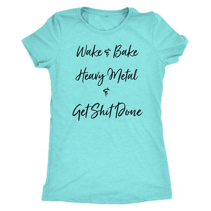 Wake & Bake Heavy Metal and Get Shit Done T-shirt - Gracious Concepts