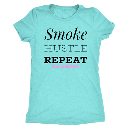 Successful Stoner: Smoke Hustle Repeat Racerback or T-shirt - Gracious Concepts