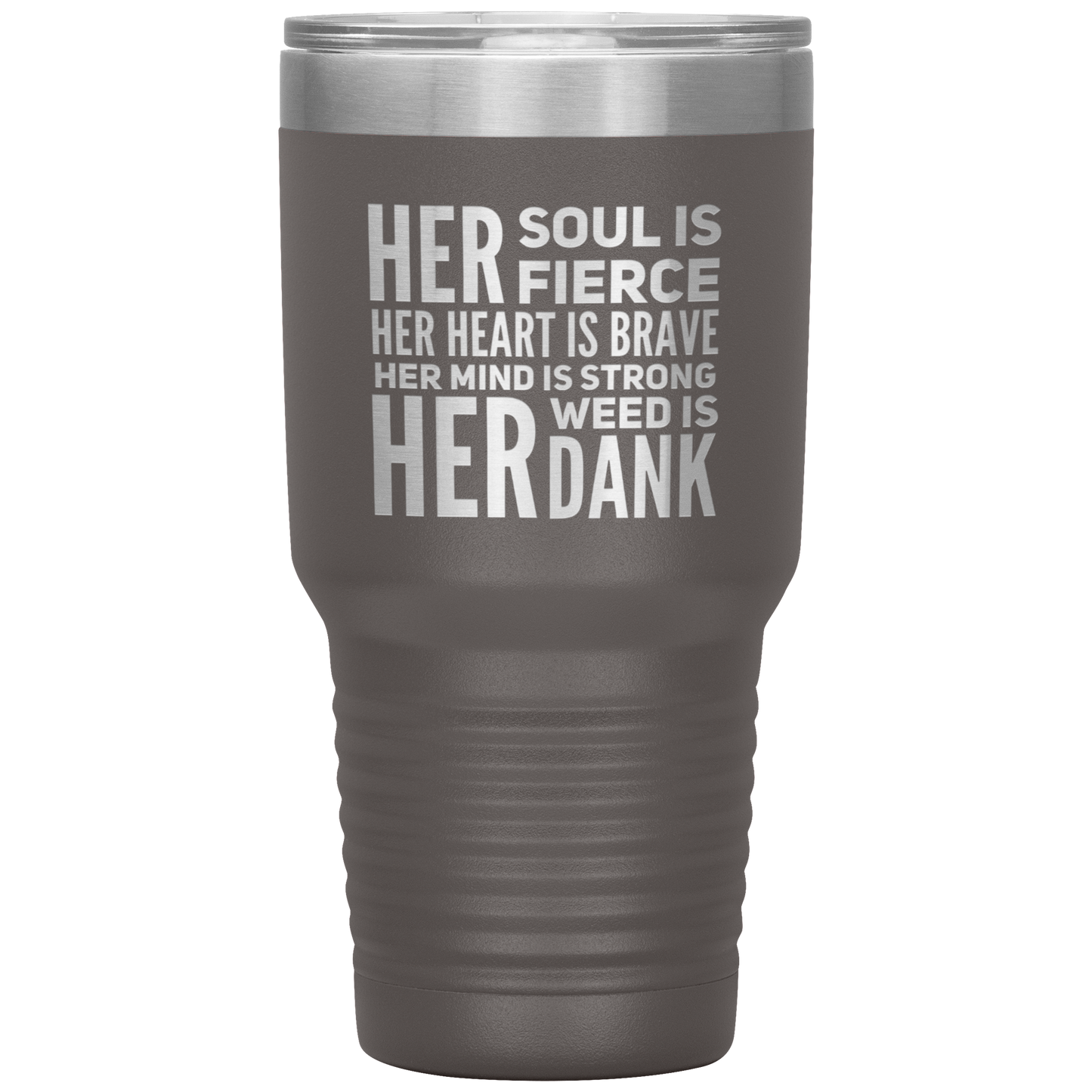 Stoner Girl Travel Mug: Fierce, Brave, Dank Weed Travel Coffee Mug - Gracious Concepts