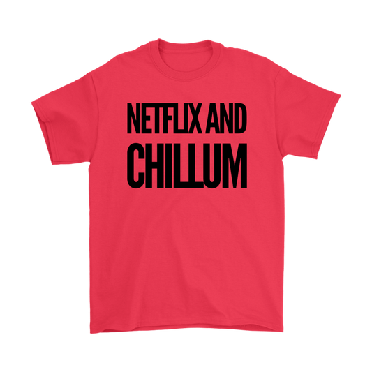 Netflix and Chillum T-shirt - Gracious Concepts
