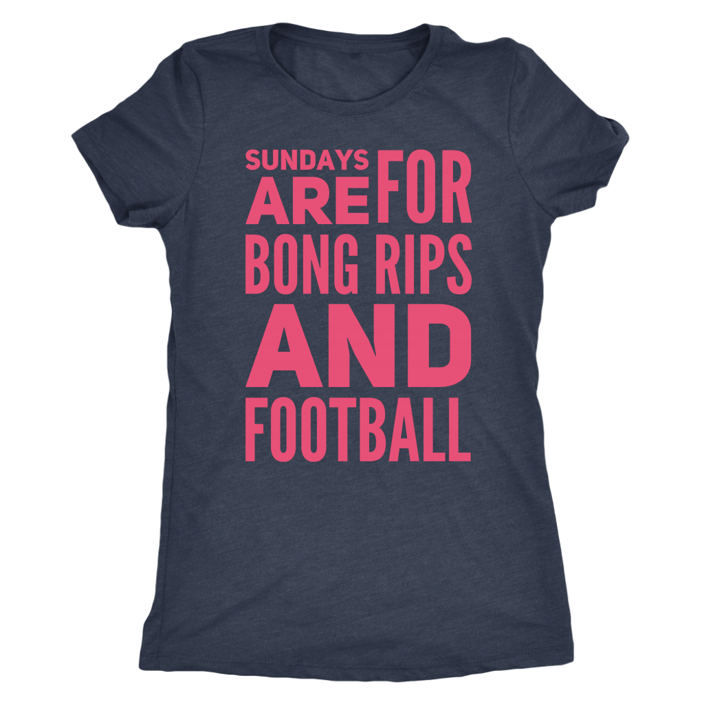Sundays Are For Bong Rips and Football - Gracious Concepts