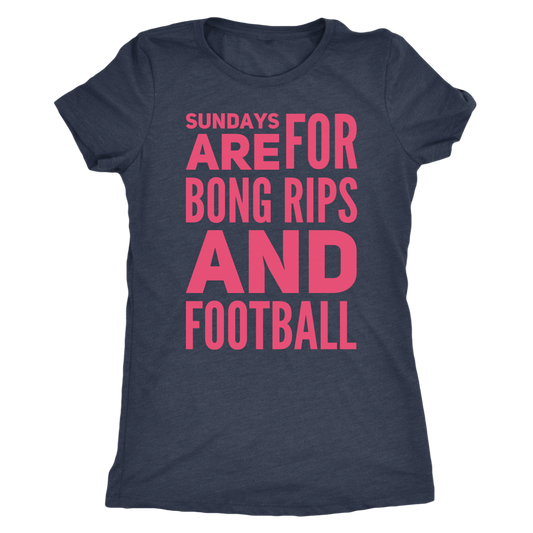 Sundays Are For Bong Rips and Football - Gracious Concepts