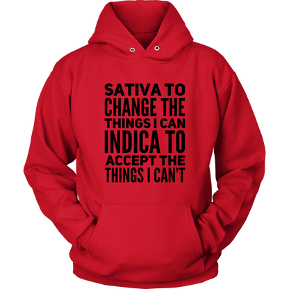 Stoner Hoodie: Sativa to Change the Things I Can, Indica to Accept the Things I Can't - Gracious Concepts