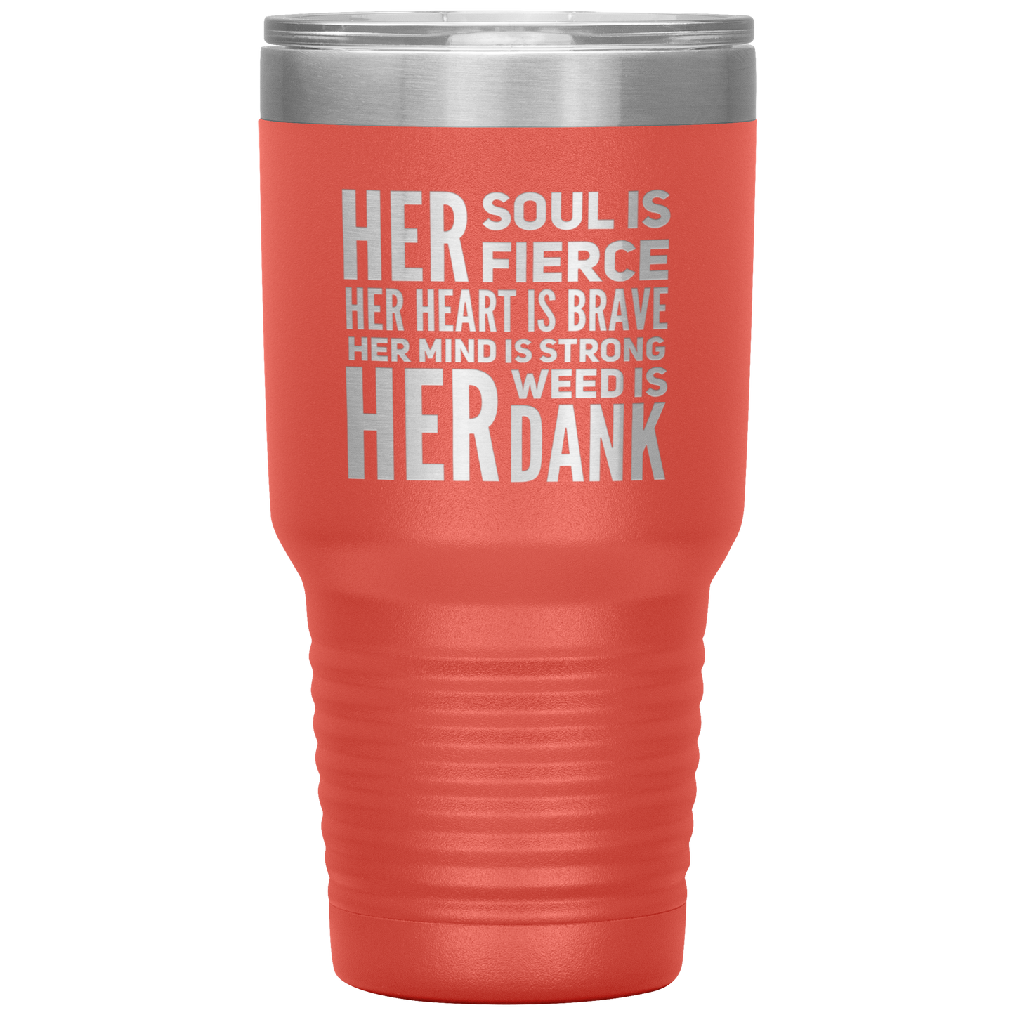 Stoner Girl Travel Mug: Fierce, Brave, Dank Weed Travel Coffee Mug - Gracious Concepts