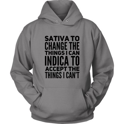 Stoner Hoodie: Sativa to Change the Things I Can, Indica to Accept the Things I Can't - Gracious Concepts