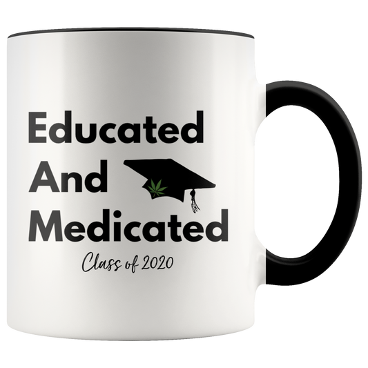 Class of 2020 Educated Stoner Mug, Educated & Medicated Mug