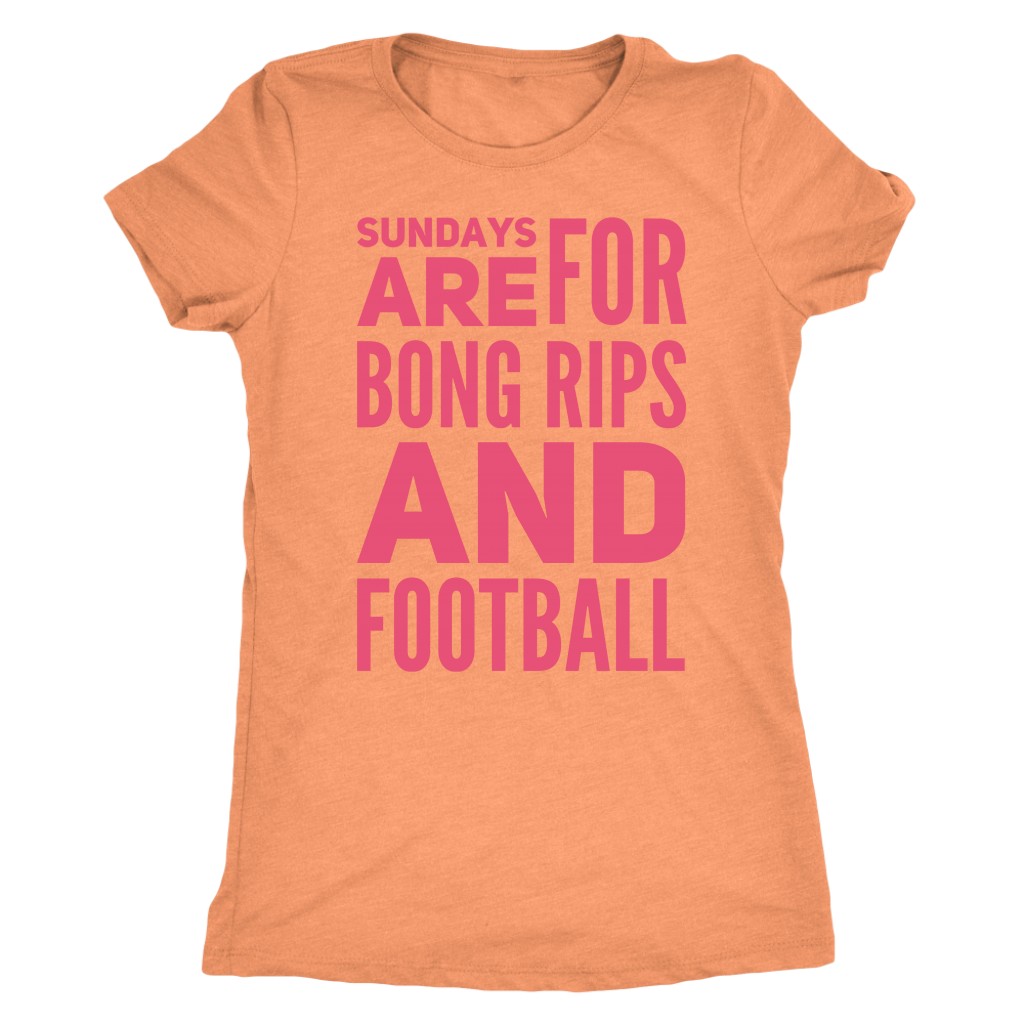 Sundays Are For Bong Rips and Football - Gracious Concepts