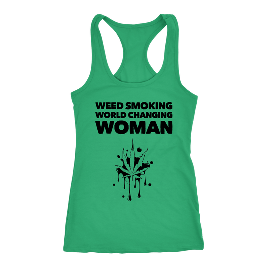 Stoner Girl Tank Top: Weed Smoking World Changing Woman Racerback, Stoner Girl Apparel