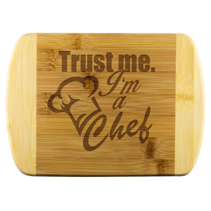 Trust Me I'm A Chef Bamboo Cutting Board - Gracious Concepts
