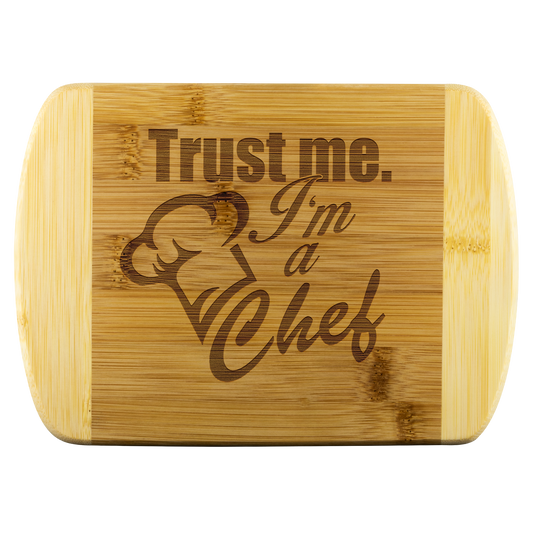 Trust Me I'm A Chef Bamboo Cutting Board - Gracious Concepts