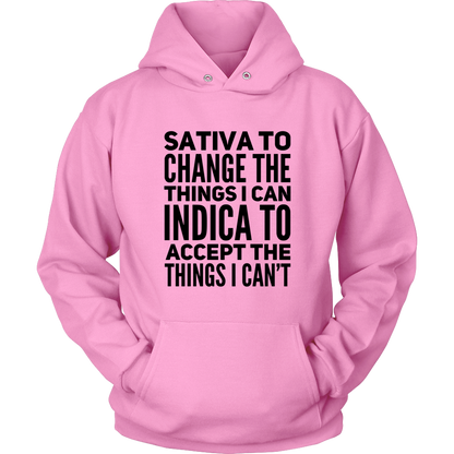 Stoner Hoodie: Sativa to Change the Things I Can, Indica to Accept the Things I Can't - Gracious Concepts