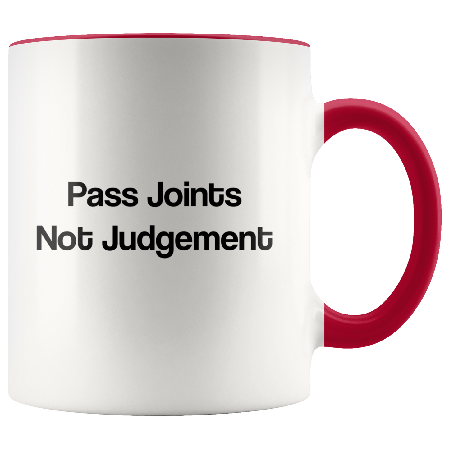 Pass Joints Not Judgement Mug, Stoner Girl Mug