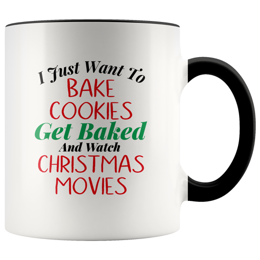Stoner Gifts: Merry Kushmas I Just Want to Bake Cookies, Get Baked & Watch Christmas Movies Stoner Mug - Gracious Concepts